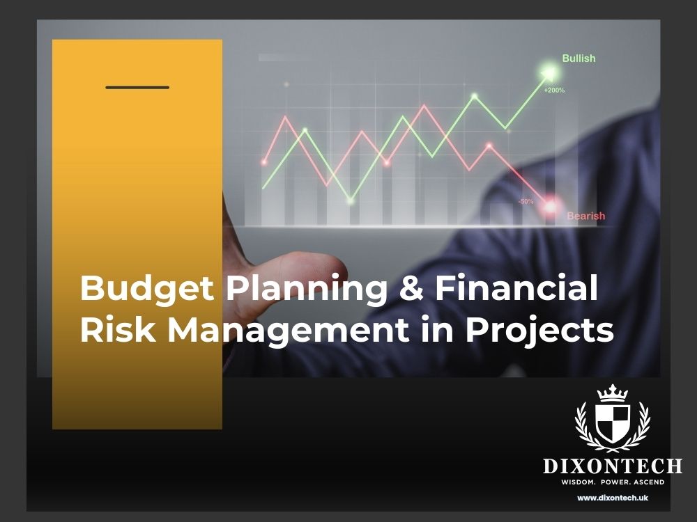 Budget Planning & Financial Risk Management in Projects